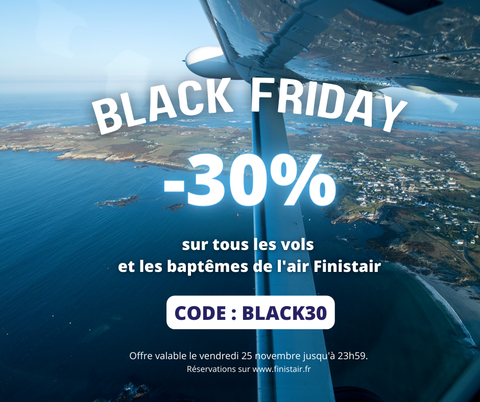 Black Friday : -30% sur tous les vols et les baptêmes de l'air Finistair